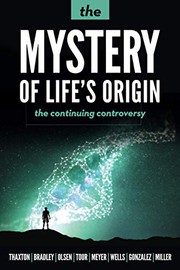 Front cover of Mystery of Life's Origin by Charles Thaxton
