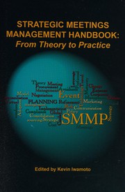 Front cover of Strategic meetings management handbook by Kevin Iwamoto