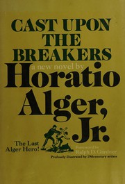 Cover of Cast Upon the Breakers by Horatio Alger, Jr.
