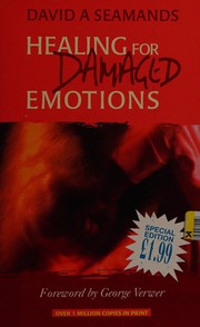 Front cover of Healing for damaged emotions by David A. Seamands