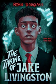 Front cover of The Taking of Jake Livingston by Ryan Douglass