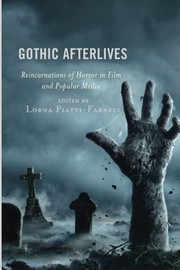 Cover of Gothic Afterlives by Lorna Piatti-Farnell