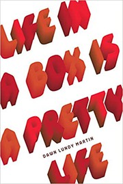 Front cover of Life in a box is a pretty life by Dawn Lundy Martin