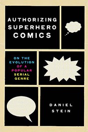 Cover of Authorizing Superhero Comics by Daniel Stein