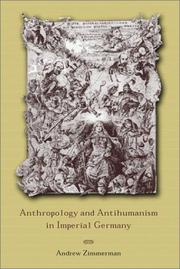 Front cover of Anthropology and Antihumanism in Imperial Germany by Andrew Zimmerman