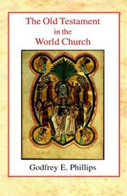 Front cover of The Old Testament in the World Church by Godfrey Edward Phillips