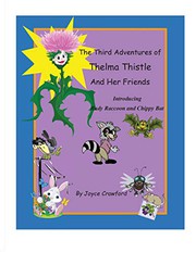 Front cover of The Third Adventures of Thelma Thistle and Her Friends by Joyce Crawford