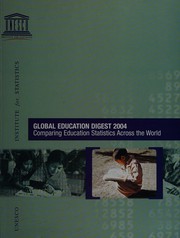 Front cover of Global education digest, 2004 by UNESCO Institute for Statistics