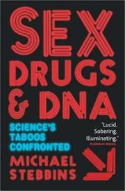 Front cover of Sex, Drugs and DNA by Michael Stebbins