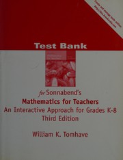 Front cover of Test bank for Sonnabend's Mathematics for Teachers, an Interactive Approach for Grades K-8 by William K. Tomhave