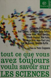 Cover of Tout ce que vous avez toujours voulu savoir sur les sciences by Yves Coppens