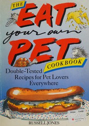 Front cover of Eat Your Pet Cookbook by Russell Jones