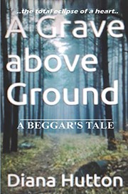 Cover of A Grave above Ground by Diana Hutton