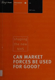 Front cover of Can market forces be used for good? by Jennifer Dixon
