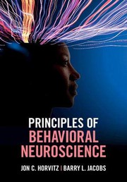 Front cover of Principles of Behavioral Neuroscience by Jon C. Horvitz