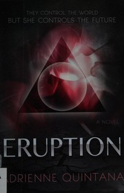 Cover of Eruption by Adrienne Quintana