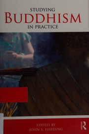Front cover of Studying Buddhism in practice by John S. Harding