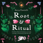 Cover of Root and Ritual by Becca Piastrelli