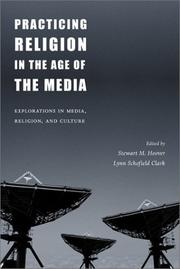 Cover of Practicing religion in the age of the media by Stewart M. Hoover