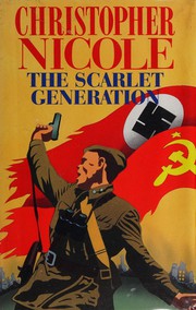 Cover of The Scarlet Generation by Christopher Nicole