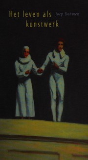 Front cover of Het leven als kunstwerk by Joep Dohmen