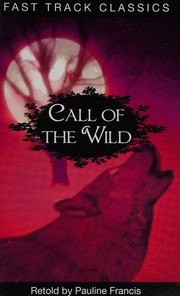 Cover of Call of the wild by Pauline Francis
