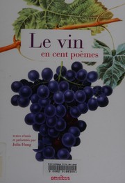 Cover of Le vin en cent poèmes by Julia Hung