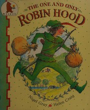 Cover of The One and Only Robin Hood by Nigel Gray