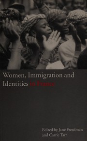 Front cover of Women, immigration and identities in France by Carrie Tarr