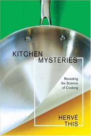 Front cover of Kitchen Mysteries: Revealing the Science of Cooking (Arts and Traditions of the Table: Perspectives on Culinary History) by Hervé This