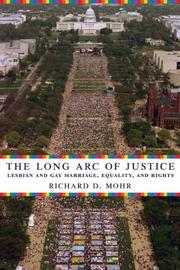 Cover of The long arc of justice by Richard D. Mohr
