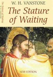 Cover of The stature of waiting by W. H. Vanstone