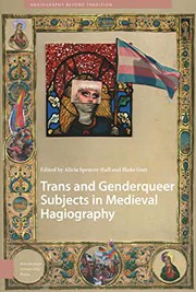 Front cover of Trans and Genderqueer Subjects in Medieval Hagiography by Blake Gutt