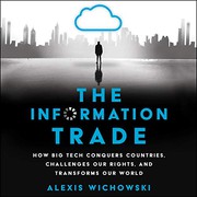 Cover of Information Trade by Alexis Wichowski