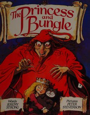 Front cover of The Princess and Bungle by Jeremy Strong