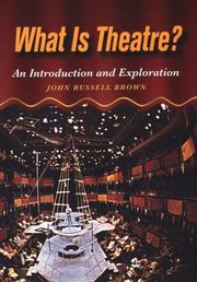 Front cover of What is theatre? by John Russell Brown