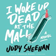 Front cover of I woke up dead at the mall by Judy Sheehan
