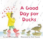 Cover of A good day for ducks by Jane Whittingham