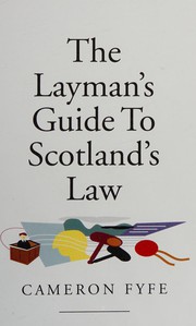 Front cover of The Layman's Guide to Scottish Law by Cameron Fyfe