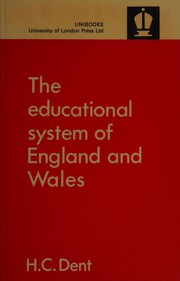 Front cover of The educational system of England and Wales by H. C. Dent