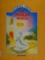 Front cover of Stories from the Muslim world by Huda Khattab