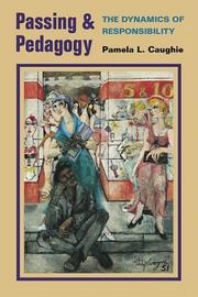 Cover of Passing and pedagogy by Pamela L. Caughie