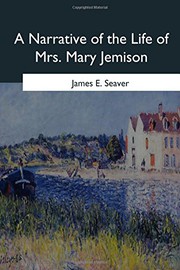 Cover of A Narrative of the Life of Mrs. Mary Jemison by James E. Seaver