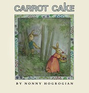 Cover of Carrot Cake by Nonny Hogrogian
