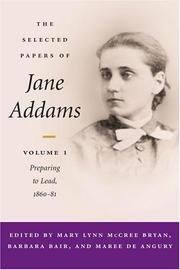 Cover of The selected papers of Jane Addams / edited by Mary Lynn McCree Bryan, Barbara Bair, and Maree de Angury by Jane Addams