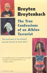 Front cover of The true confessions of an albino terrorist by Breyten Breytenbach