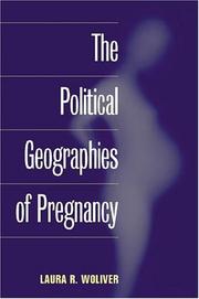 Front cover of The Political Geographies of Pregnancy by Laura R. Woliver