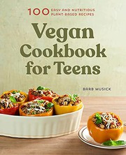 Front cover of Vegan Cookbook for Teens by Barb Musick