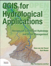 Front cover of QGIS for Hydrological Appllications by Johannes van der Kwast