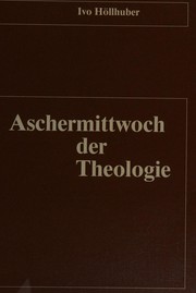 Front cover of Aschermittwoch der Theologie by Ivo Höllhuber